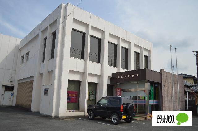富士信用金庫富士岡支店：538m